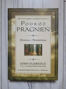  Podróż pragnień Dziennik i przewodnik John Eldred