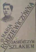 Jaskółczym szlakiem - Maria Rodziewiczówna