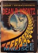 Dean R. Koontz Złe miejsce