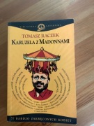 Karuzela z Madonnami, Tomasz Raczek