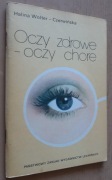Oczy zdrowe – oczy chore – Halina Wolter-Czerwińska