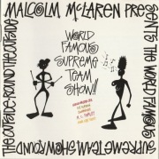 MALCOLM McLAREN Presents The World Famous Supreme 