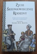 ŻYCIE ŚREDNIOWIECZNEJ RODZINY - Gies - NOWA !