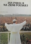 Jan Paweł II na Ziemi Polskiej; Jan Paweł II 