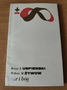 USPIENSKI, ŻYWOW - CAR i BÓG