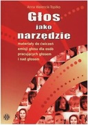 Poznaj swój głos, Głos jako narzędzie