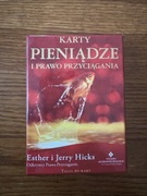 Karty , pieniądze i prawo przyciągania Hicks 