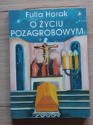 O życiu pozagrobowym (książka) Fulla Horak