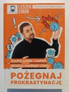 Pożegnaj prokrastynację Leszek Cibor