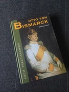 Otto Von Bismarck - L. Trzeciakowski