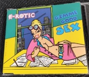 E-Rotic - Gimme Good Sex (Eurodance)