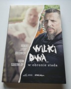 Robert Litza Friedrich Adam Szustak WILKI DWA W OBRONIE STADA