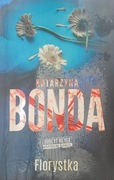 KATARZYNA BONDA ,, FLORYSTKA "