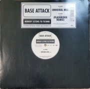BASE ATTACK - Nobody listens to techno