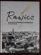 Rawicz na starych pocztówkach i fotografiach