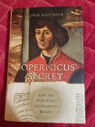 Copernicus' secret How the scientific revolution began