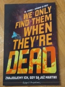 Znajdujemy ich, gdy są już martwi. Tom 1