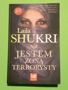 Jestem żoną terrorysty Laila Shukri