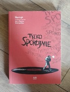 Tylko spokojnie - Henryk Glaza