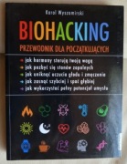 BIOHACKING Przewodnik dla początkujących K. Wyszomirski