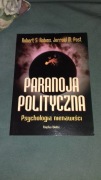 Paranoja polityczna Psychologia nienawiści Robert S. Robins Jerrold M. Post
