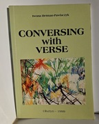 Conversing with verse - Iwona Hetman-Pawlaczyk