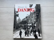 Einst in Danzig Gdańsk