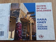 Sara Grey with Kieron Means - Down In Old Dolores CD 2002 folk country