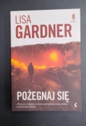 KSIĄŻKA POŻEGNAJ SIĘ LISA GARDNER kryminał thriller 
