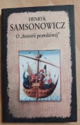 O "historii prawdziwej" Henryk Samsonowicz
