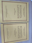 Rudimenta Latinitatis Cz. I / II Teksty i słownik + Preparacje i komentarz.