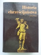 HISTORIA CHRZEŚCIJAŃSTWA red. Adrian Hastings JAK NOWA!