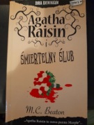 Agatha Raisin i śmiertelny ślub M. C. Beaton