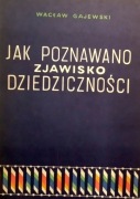 337 Wacław Gajewski Jak poznawano zjawisko dziedziczności (DP) (19)