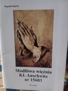 Modlitwa więźnia KL Auschwitz nr 15683 Bogumił Sojecki.