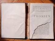 97 letnia książka,, PROMIEŃ ''Stefan Żeromski, wyd. 1928 r