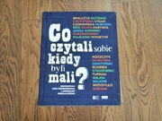 Co czytali sobie kiedy byli mali