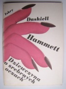 Dashiell Hammett: Dziewczyna o srebrnych włosach + Lep na muchy