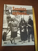 Moto Retro SAMOLOTY, SZYBOWCE ... Przedwojennej Polski ALBUM