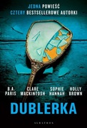 Dublerka Clare Mackintosh, Holly Brown, Sophie Hannah