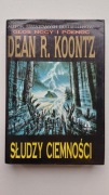 SŁUDZY CIEMNOŚCI Dean R. Koontz