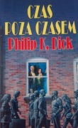 CZAS POZA CZASEM - Philip K. Dick dobry+