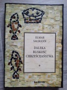 Daleka bliskość chrześcijaństwa - Elmar Salmann 