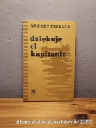 dziękuję ci kapitanie - arkady fiedler. 1959