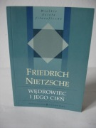 WĘDROWIEC I JEGO CIEŃ | FRIEDRICH NIETZSCHE