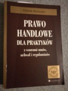 Prawo handlowe dla praktyków z wzorami umów, uchwał i regulaminów