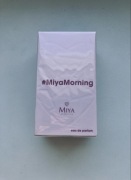 MIYA Cosmetics #MiyaMorning Woda Perfumowana dla Kobiet EDP 30 ml