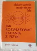 KIERUL - JAK ROZWIĄZYWAĆ ZADANIA Z FIZYKI - 3 CZĘŚCI