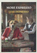 Plakat espress depresso kot pies