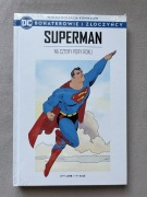 Bohaterowie i złoczyńcy. Superman. Na cztery pory roku.